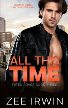 Paperback All This Time: A Billionaire Bad Boy Romance Book