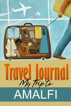 Paperback Travel Journal: My Trip to Amalfi Book