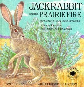 Jackrabbit and the Prairie Fire - Book  of the Smithsonian Wild Heritage Collection
