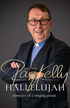 Hardcover Hallelujah: Memoirs of a Singing Priest Book