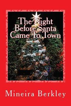 Paperback The Night Before Santa Came To Town Book