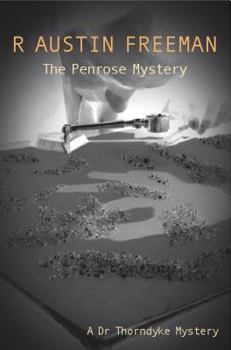 The Penrose Mystery - Book #24 of the Dr. Thorndyke Mysteries