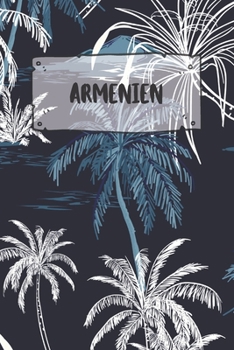 Armenien: Punktiertes Reisetagebuch Notizbuch oder Reise Notizheft Gepunktet - Reisen Journal für Männer und Frauen mit Punkten (German Edition)