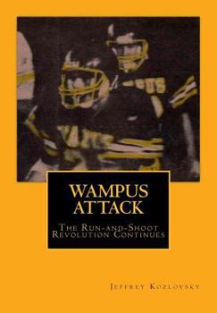 Paperback Wampus Attack: The Run-and-Shoot Revolution Continues Book
