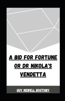 Paperback A Bid for Fortune or Dr Nikola's Vendetta illustrated Book