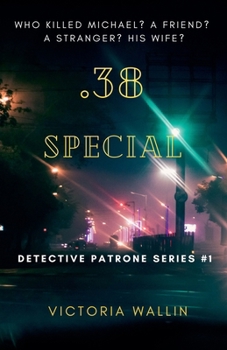 Paperback .38 Special (Detective Patrone Series Book 1) Book