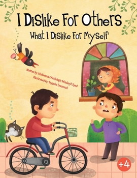 Paperback I dislike for others what I dislike for myself Book