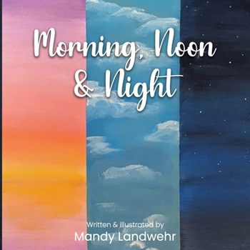 Morning, Noon & Night