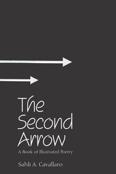 Paperback The Second Arrow: A Book of Illustrated Poetry Book