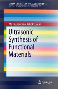 Paperback Ultrasonic Synthesis of Functional Materials Book