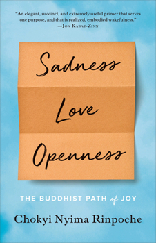 Paperback Sadness, Love, Openness: The Buddhist Path of Joy Book