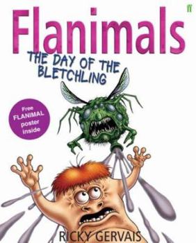 Hardcover Flanimals: The Day of the Bletchling. Ricky Gervais Book