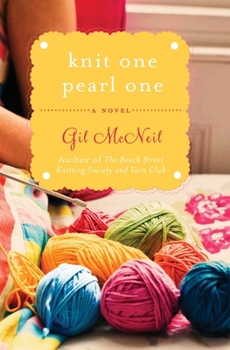 Paperback Knit One Pearl One: A Beach Street Knitting Society Novel Book