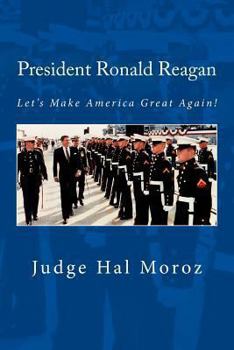 Paperback President Ronald Reagan: Let's Make America Great Again! Book