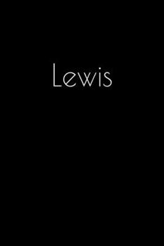 Paperback Lewis: Notebook / Journal / Diary - 6 x 9 inches (15,24 x 22,86 cm), 150 pages. Personalized for Lewis. Book