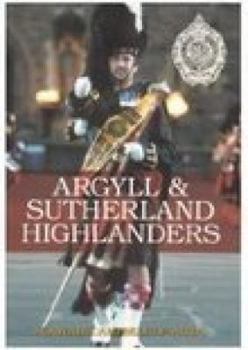 Paperback Argyll and Sutherland Highlanders Book