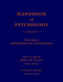 Handbook of Psychology, Experimental Psychology - Book #4 of the Handbook of Psychology