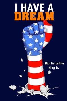 Paperback I Have A Dream: Martin Luther King Journal, Blank Lined Notebook, Gift For Martin Luther King Day, Journal And Notebook Gift For Men A Book