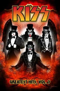 Kiss: Greatest Hits, Volume 3 - Book #3 of the Kiss: Greatest Hits