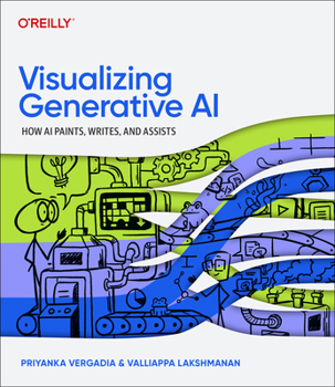 Paperback Visualizing Generative AI: How AI Paints, Writes, and Assists Book