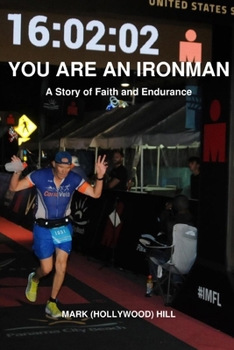 Paperback Mark (Hollywood) Hill, You are an IRONMAN Book