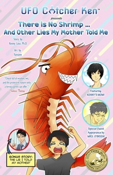 Paperback There is No Shrimp... And Other Lies My Mother Told Me Book