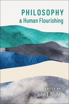 Paperback Philosophy and Human Flourishing Book