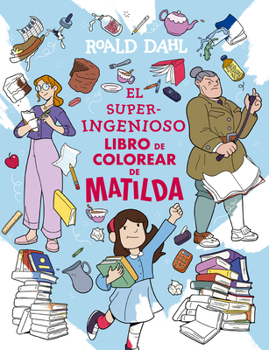 Matilda libro de colorear / Matilda's Outrageous Coloring Adventure