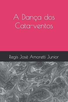 Paperback A Dança dos Cata-ventos [Portuguese] Book