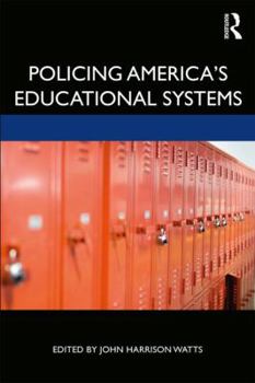 Paperback Policing America's Educational Systems Book