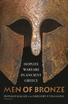 Paperback Men of Bronze: Hoplite Warfare in Ancient Greece Book
