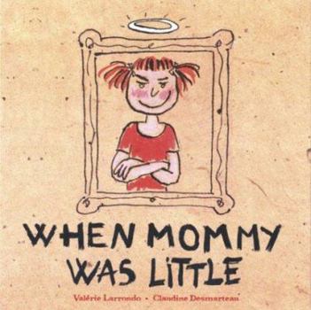 Hardcover When Mommy Was Little Book