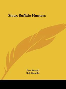 Paperback Sioux Buffalo Hunters Book