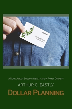 Paperback Dollar Planning: A Novel About Building Wealth and a Family Dynasty Book