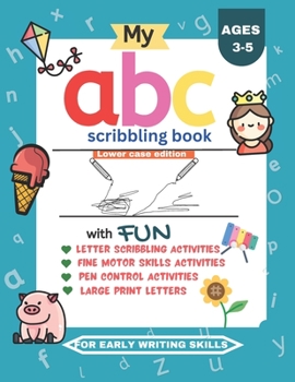 Paperback my abc scribbling book: Alphabet handwriting activity for kids Book