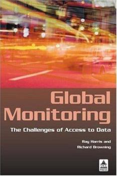 Paperback Global Monitoring: The Challenges of Access to Data Book