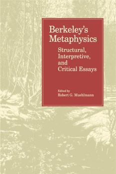 Paperback Berkeley's Metaphysics: Structural, Interpretive, and Critical Essays Book
