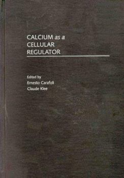 Hardcover Calcium as a Cellular Regulator Book