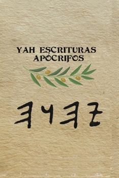 Paperback Yah Escrituras Apócrifos [Spanish] Book