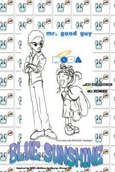 Paperback Blue Sunshine: The Trial of Mr. Good Guy Book