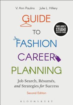 Guide to Fashion Career Planning: Bundle Book + Studio Access Card: Job Search, Resumes and Strategies for Success