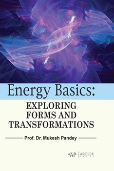 Hardcover Energy Basics: Exploring Forms and Transformations Book