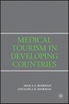 Paperback Medical Tourism in Developing Countries Book