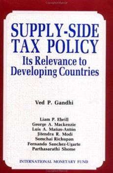 Paperback Supply-Side Tax Policy: Its Relevance to Developing Countries Book