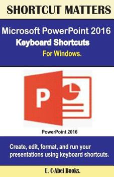 Paperback Microsoft PowerPoint 2016 Keyboard Shortcuts For Windows Book