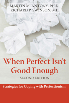 Paperback When Perfect Isn't Good Enough: Strategies for Coping with Perfectionism Book