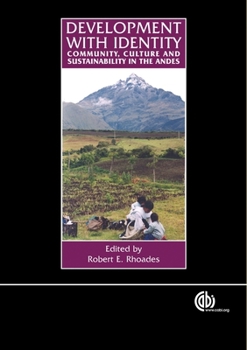 Hardcover Development with Identity: Community, Culture and Sustainability in the Andes Book