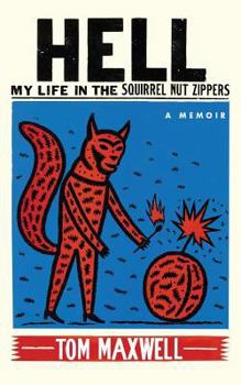 Paperback Hell: My Life in the Squirrel Nut Zippers Book