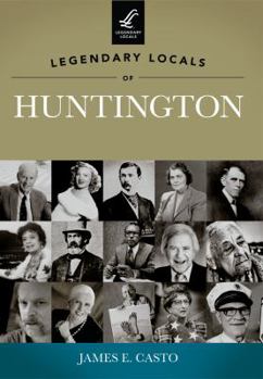 Paperback Legendary Locals of Huntington Book
