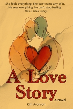 A Love Story: A Novel